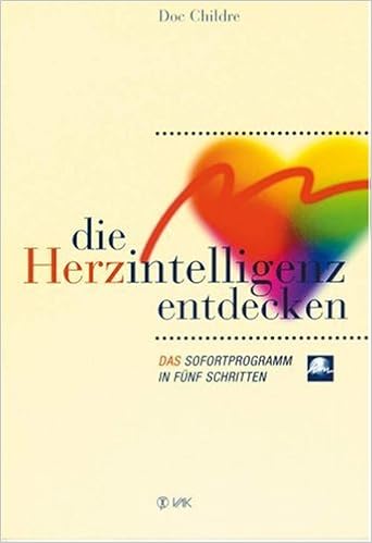 Amazon It Die Herzintelligenz Entdecken Das Sofortprogramm In Funf Schritten Childre Doc Libri In Altre Lingue