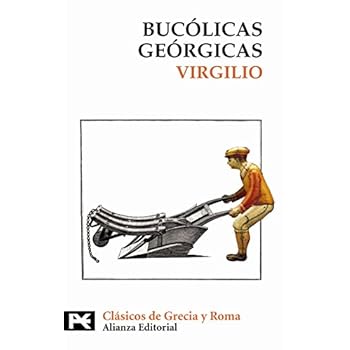 Bucólicas. Geórgicas (El Libro De Bolsillo - Bibliotecas Temáticas - Biblioteca De Clásicos De Grecia Y Roma) Bucólicas. Geórgicas (El Libro De Bolsillo - Bibliotecas Temáticas - Biblioteca De Clásicos De Grecia Y Roma)