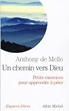 Chemin Vers Dieu (Sadhana) (Un) (Collections Spiritualites) (French Edition) by
