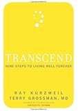 Transcend: Nine Steps to Living Well Forever