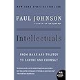 Intellectuals: From Marx and Tolstoy to Sartre and Chomsky