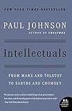 Intellectuals: From Marx and Tolstoy to Sartre and Chomsky