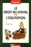 Le droit du cheval et de l'Ã©quitation (French Edition) by 