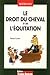 Le droit du cheval et de l'Ã©quitation (French Edition) by 