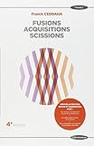 Fusions, acquisitions, scissions (FINANCE) by 