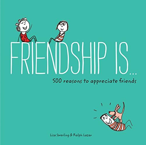 Friendship Is...: 500 Reasons to Appreciate Friends (Happiness Is...)