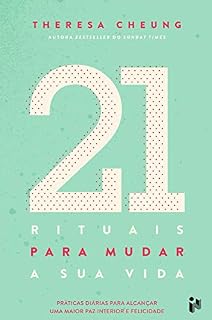 Livro 21 Rituais: Para mudar a sua vida