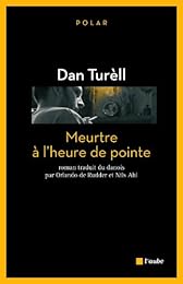 Meurtre à l'heure de pointe