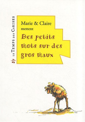 Des  petits mots sur des gros maux