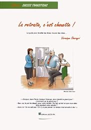 La  retraite, c'est chouette !