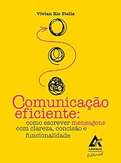Livro Comunicação eficiente: Como escrever mensagens com clareza, concisão e funcionalidade