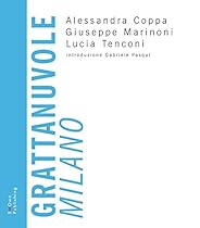 Grattanuvole. Milano (UNIVERSITY PRESS) (Italian Edition)