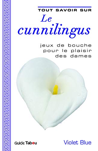 Tout savoir sur le cunnilingus by (Mass Market Paperback)
