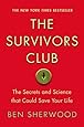 The Survivors Club: The Secrets and Science that Could Save Your Life