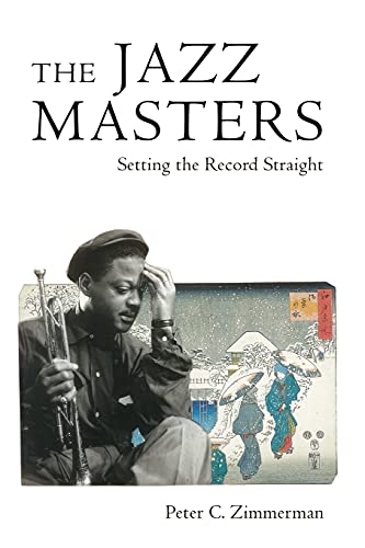 The Jazz Masters: Setting the Record Straight (American Made Music Series) cover