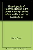 Image de Encyclopedia of Recorded Sound in the United States (Garland Reference Library of the Humanities)