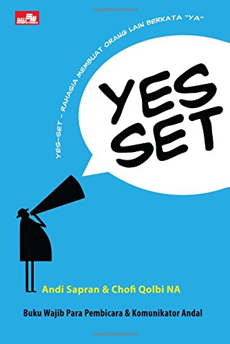Yes Set Rahasia Membuat Orang Lain Berkata Ya Indonesian Edition Sapran Andi 9786020203447 Books Amazon Com