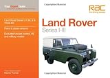 Land Rover Series I-III: Your Expert Guide to Common Problems & How to Fix Them (Auto-Doc Series)