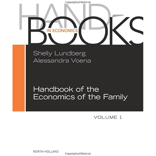 Handbook of the Economics of the Family (Volume 1) (Handbooks in