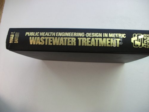 Wastewater Treatment: Public Health Engineering Design in Metric