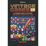 Vintage Games 2.0: An Insider Look at the Most Influential Games of All Time