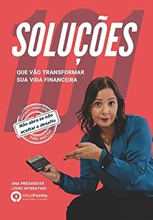 Livro 101 SOLUÇÕES : Que vão Transformar sua Vida Financeira