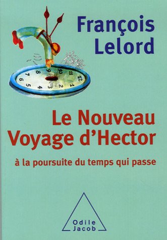 Le Nouveau Voyage d'Hector (French Edition)
