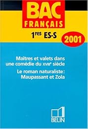 Maîtres et valets dans une comédie du XVIIIe siècle, le roman naturaliste, Maupassant et Zola