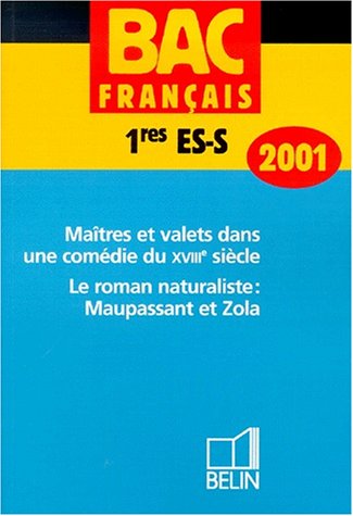 Maîtres et valets dans une comédie du XVIIIe siècle, le roman naturaliste, Maupassant et Zola