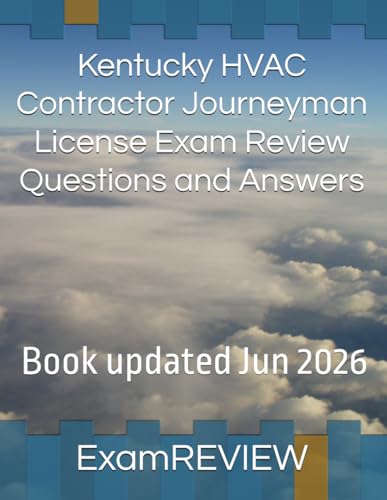 Kentucky HVAC Contractor Journeyman License Exam Review Questions and Answers