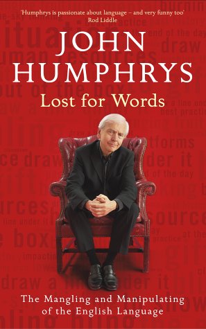 #68 — Lost For Words: The Mangling and Manipulating of the English...