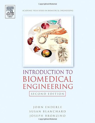 Introduction to Biomedical Engineering, Second Edition