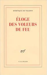 Éloge des voleurs de feu