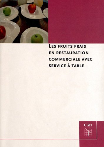 Les  fruits frais en restauration commerciale avec service à table