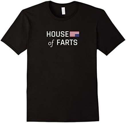 House of Farts - Funny Anti-Trump Shirt