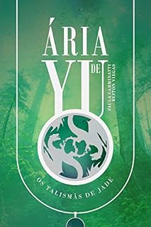 Livro Os Talismãs de Jade (Ária de Yu Livro 1)
