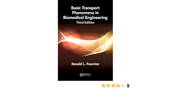 Basic Transport Phenomena In Biomedical Engineering 500 Tips 3 Fournier Ronald L 