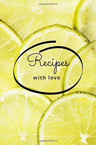 Recipes with love. Blank recipe book to write in. Space to write. 90- recipes Journal and organizer. Your own recipe book. Juicy cover. Create it yourself. DIY cookbook. 9x6 in.