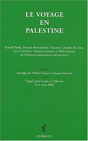 Le  voyage en Palestine de la délégation du Parlement international des écrivains en réponse à un appel de Mahmoud Darwish