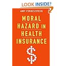 Moral Hazard in Health Insurance (Kenneth J. Arrow Lecture Series)