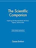 The Scientific Companion: Exploring the Physical World with Facts, Figures, and Formulas (Wiley Popular Scienc)