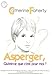 Asperger, qu'est-ce que c'est pour moi ? by 