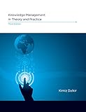 Knowledge Management in Theory and Practice (The MIT Press)