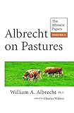 Albrecht on Pastures (The Albrecht Paper Book 6)