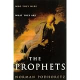 The Prophets: Who They Were, What They Are