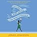 The Girl Who Saved the King of Sweden: A Novel by 