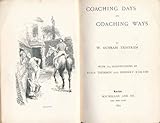 Coaching days and coaching ways by W. Outram Tristam