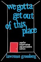 We Gotta Get Out of This Place: Popular Conservatism and Postmodern Culture