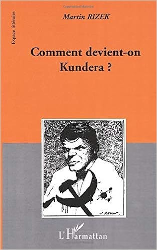 Amazon Fr Comment Devient On Kundera Rizek Martin Livres