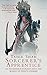 Sorcerer's Apprentice: An Incredible Journey into the World of India's Godmen by Tahir Shah